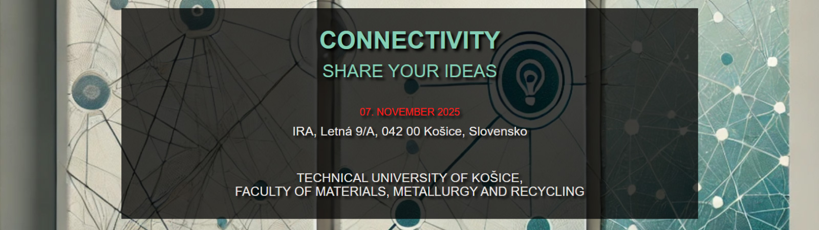 Conference CONNECTIVITY 2025 - SHARE YOUR IDEAS