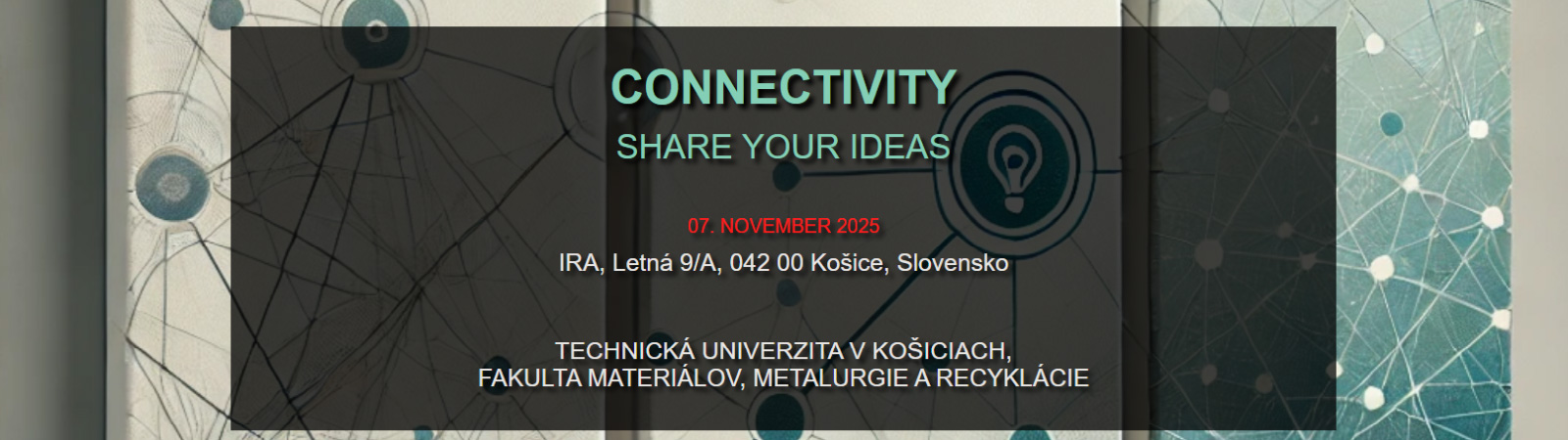 Konferencia CONNECTIVITY 2025 - SHARE YOUR IDEAS